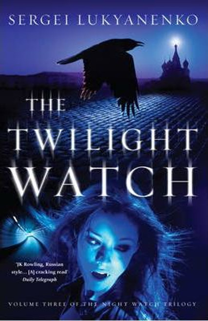 Lukyanenko, Sergei / The Twilight Watch (Large Paperback)