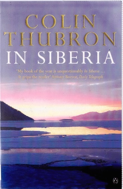 Colin Thubron / In Siberia