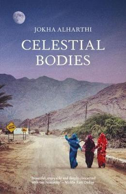 Jokha Alharthi / Celestial Bodies - Winner of the International Man Booker Prize