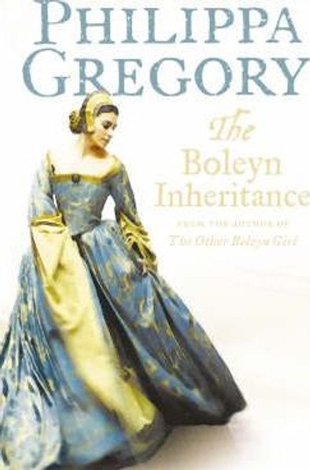 Philippa Gregory / The Boleyn Inheritance (Large Paperback) ( Tudor Court Novels)