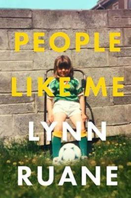 Lynn Ruane / People Like Me (Large Paperback)