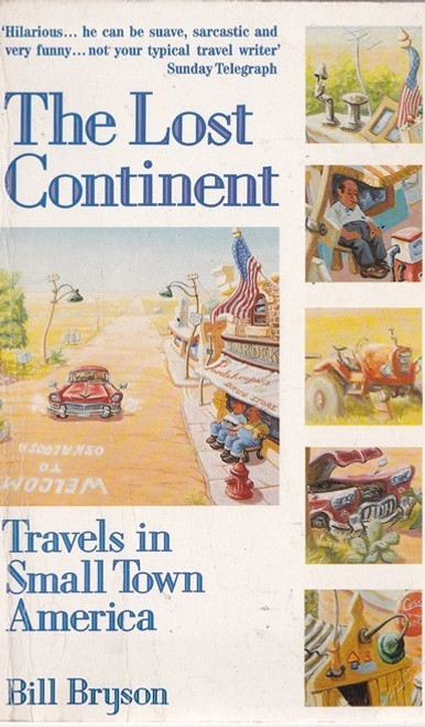 Bill Bryson / The Lost Continent: Travels in Small Town America