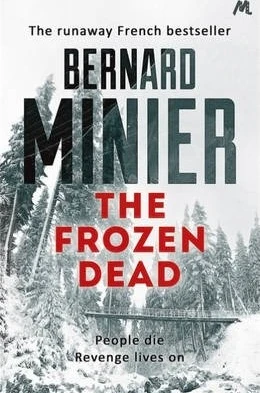 Bernard Minier / The Frozen Dead