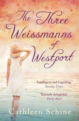 Cathleen Schine / The Three Weissmanns of Westport