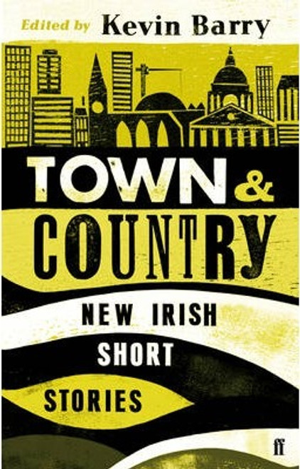 Kevin Barry / Town and Country