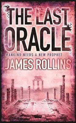 James Rollins / The Last Oracle