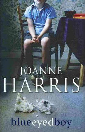 Joanne Harris / Blueeyedboy (Hardback)