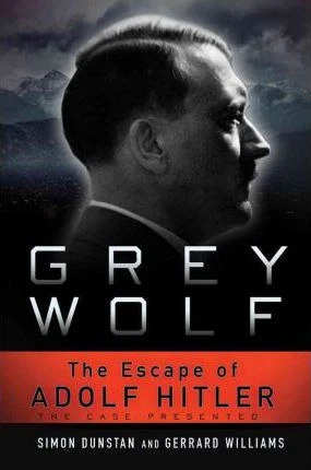 Simon Dustan / Grey Wolf : The Escape of Adolf Hitler (Hardback)