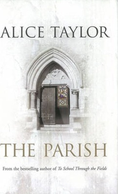 Alice Taylor / The Parish (Hardback)