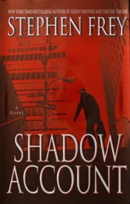 Stephen Frey / Shadow Account (Hardback)
