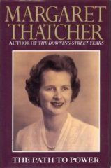 Margaret Tatcher / The Path to Power (Hardback)