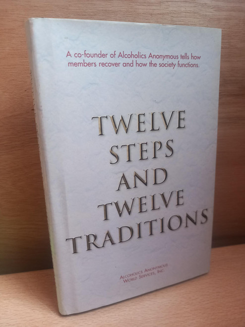 Alcoholics Anonymous - Twelve Steps And Twelve Traditions - HB Edition - AA - 2006