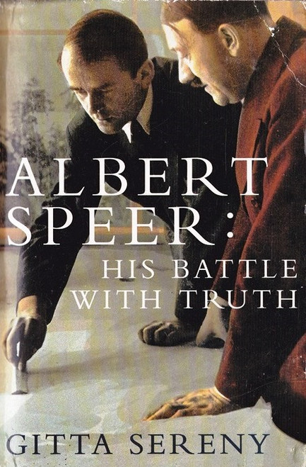 Gitta Sereny / Albert Speer: His Battle with the Truth