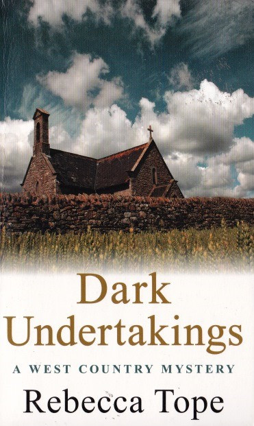 Rebecca Tope / Dark Undertakings