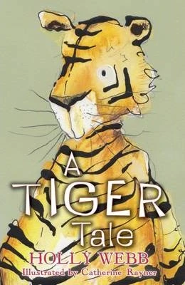Holly Webb / A Tiger Tale