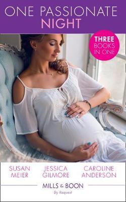 Mills & Boon / By Request / 2 in 1 / One Passionate Night : Her Brooding Italian Boss / the Heiress's Secret Baby / Best Friend to Wife and Mother?
