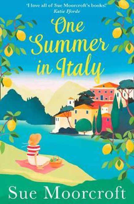 Sue Moorcroft / One Summer in Italy