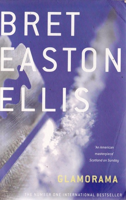 Bret Easton Ellis / Glamorama