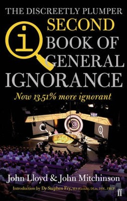 John Lloyd / QI: The Second Book of General Ignorance : The Discreetly Plumper Edition