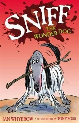 Ian Whybrow / Sniff: Sniff The Wonderdog