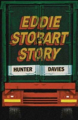 Hunter Davies / The Eddie Stobart Story (Hardback)