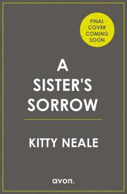 Kitty Neale / A Sister's Sorrow