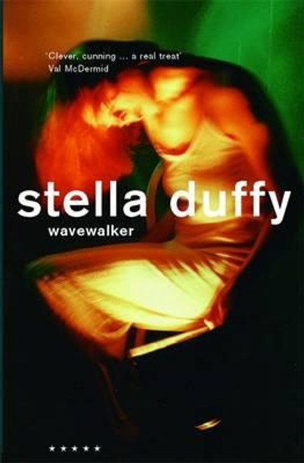 Stella Duffy / Wavewalker