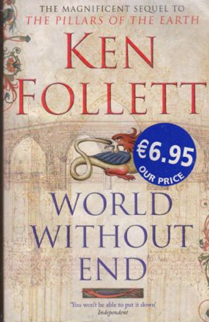 Ken Follett / World Without End ( Kingsbridge Trilogy, Book 2 )