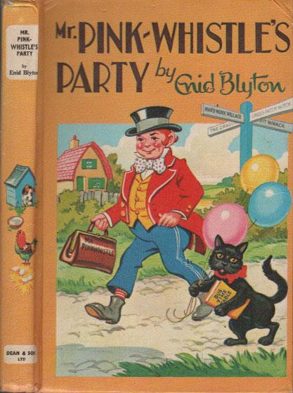 Enid Blyton / Mr. Pink-Whistle's Party (Hardback)