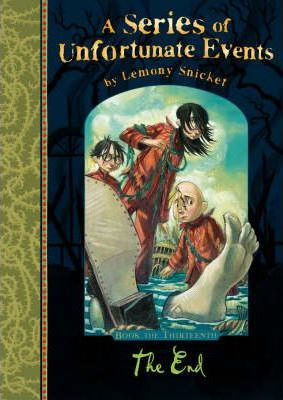 Lemony Snicket / A Series of Unfortunate Events (Book 13) The End