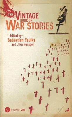 Sebastian Faulks / Vintage Book of War Stories, the (War Promo)