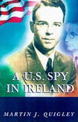 MartinQuigley / A U.S.Spy in Ireland
