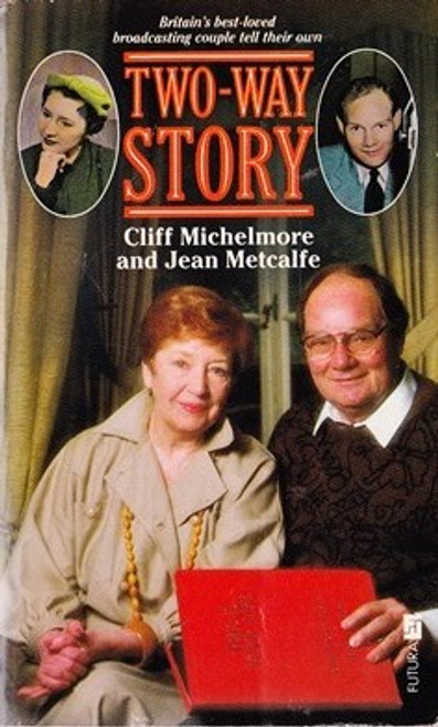 Cliff Michelmore & Jean Metcalfe / Two-Way Story