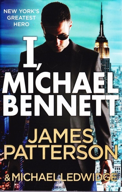 James Patterson / I, Michael Bennett ( Michael Bennett Series - Book 5 )