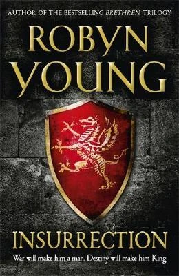 Robyn Young / Insurrection : Robert The Bruce, Insurrection Trilogy Book 1