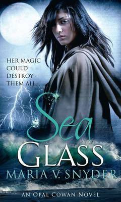 Maria V. Snyder / Sea Glass