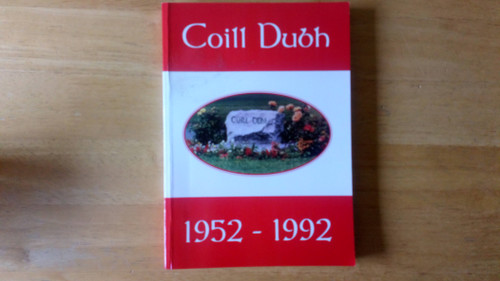 Coill Dubh ( Blackwood Village)  1952- 1992 - Local History Kildare - PB - 2019 Reprint, Originally  1993 - Bord na Móna