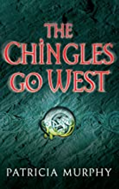 Patricia Murphy / The Chingles Go West