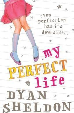 Dyan Sheldon / My Perfect Life