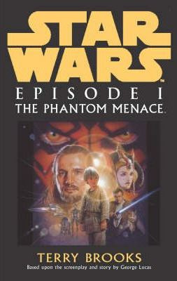 Terry Brooks / Star Wars Episode One: The Phantom Menace (Hardback)