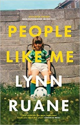 Lynn Ruane / People Like Me : Winner of the Irish Book Awards Non-Fiction Book of the Year