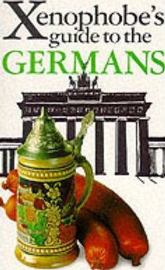 Ben Barkow / The Xenophobe's Guide to the Germans