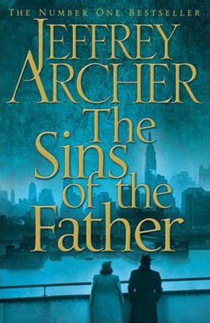 Jeffery Archer / The Sins of the Father (Hardback) ( Clifton Chronicles - Book 2 )