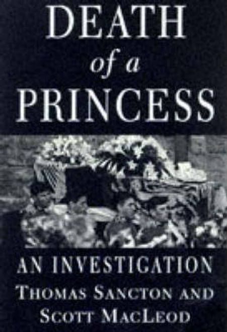 Thomas Sancton / Death Of A Princess (Hardback)