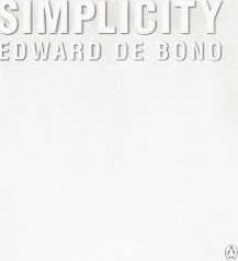 Edward De Bono / Simplicity