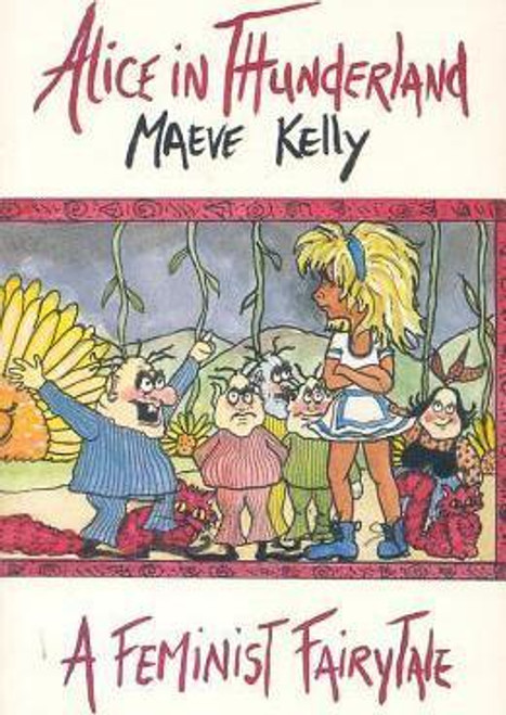 Maeve Kelly / Alice in Thunderland