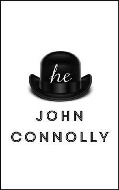 John Connolly / he : A Novel