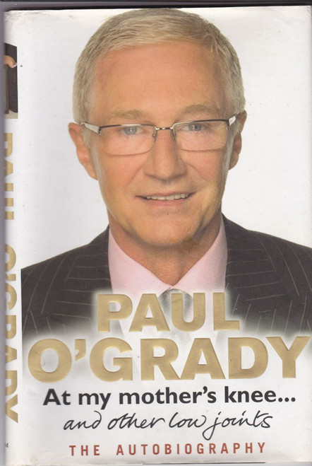 Paul O'Grady / At My Mother's Knee... and other joints