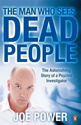 Joe Power / The Man Who Sees Dead People
