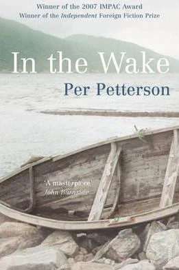 Per Petterson / In The Wake